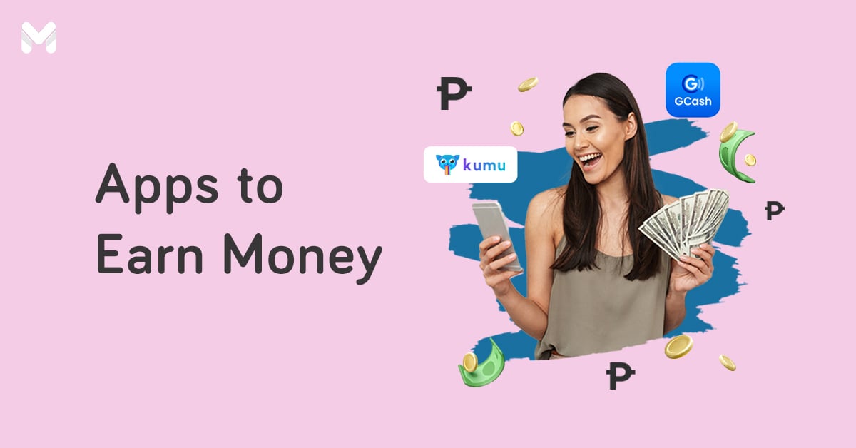 6 Legit Apps To Earn Money In The Philippines (Updated 2023)